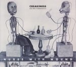 Nurse With Wound ‎– Creakiness And Other Misdemeanours CD