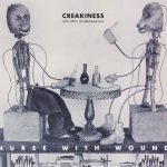 Nurse With Wound ‎– Creakiness And Other Misdemeanours CD
