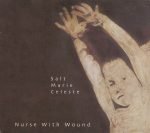 Nurse With Wound ‎– Salt Marie Celeste CD