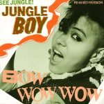 Bow Wow Wow – See Jungle! (Jungle Boy) (Re-Mixed Version) 12'' Maxi Single Plak