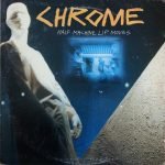 Chrome – Half Machine Lip Moves LP Plak