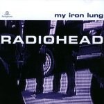 Radiohead – My Iron Lung CD