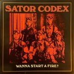 Sator Codex ‎– Wanna Start A Fire? LP Plak