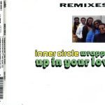 Inner Circle – Wrapped Up In Your Love (Remixes) CD Single