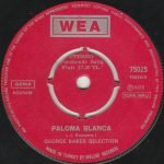 George Baker Selection – Paloma Blanca 45'lik Plak - Görsel 3