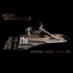 Erdem Helvacioğlu –  Eleven Short Stories CD