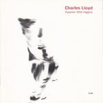 Charles Lloyd – Hyperion With Higgins CD - Görsel 3