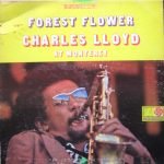 Charles Lloyd – Forest Flower LP Plak