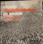 Groupe 17 – Chants Révolutionnaires Du Monde Par Le Groupe 17 LP Plak