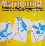 Sister Sledge – Dancing On The Jagged Edge 12'' Maxi Single Plak