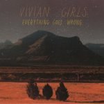 Vivian Girls – Everything Goes Wrong CD