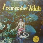 Eddie Lund And His Tahitians And Mila ‎– I Remember Tahiti LP Plak