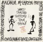 Malcolm McLaren Presents The World Famous Supreme Team Show – Round The Outside! Round The Outside! CD