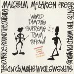 Malcolm McLaren Presents The World Famous Supreme Team Show – Round The Outside! Round The Outside! CD