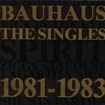 Bauhaus – The Singles 1981-1983 LP Plak