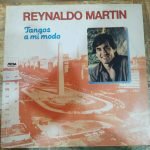 Reynaldo Martin – Tangos A Mi Modo LP Plak (Tango)