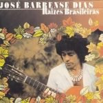 José Barrense-Dias – Raizes Brasileiras LP Plak