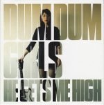 Dum Dum Girls – He Gets Me High CD