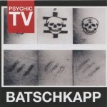 Psychic TV – Batschkapp CD