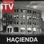 Psychic TV – Haçienda CD