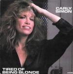 Carly Simon – Tired Of Being Blonde 45'lik Plak