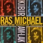 Ras Michael & The Sons Of Negus – Kibir Am Lak LP Plak