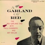 Red Garland With Paul Chambers & Art Taylor ‎– A Garland Of Red LP Plak