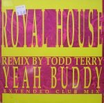 Royal House – Yeah Buddy (Extended Club Mix) 12'' Maxi Single Plak (Early House)