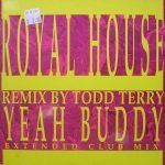 Royal House – Yeah Buddy (Extended Club Mix) 12'' Maxi Single Plak (Early House)