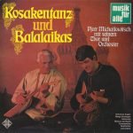 Pjotr Michailowitsch mit seinem Chor und Orchester – Kosakentanz Und Balalaikas LP Plak