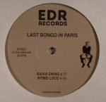 Last Bongo In Paris – Bahia Swing 12" Maxi Single Plak - Görsel 3