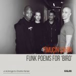Timuçin Şahin's Flow State – Funk Poems For 'Bird' - A Homage To Charlie Parker CD