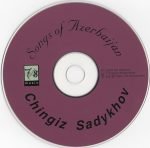 Chingiz Sadykhov – Songs Of Azerbaijan CD - Görsel 3
