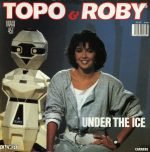 Topo & Roby – Under The Ice 12'' Maxi Single Plak