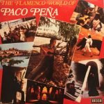 Paco Peña And Friends – The Flamenco World Of Paco Peña LP Plak