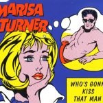 Marisa Turner – Who's Gonna Kiss That Man? CD Single (Early House)