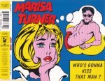 Marisa Turner – Who's Gonna Kiss That Man? CD Single (Early House) - Görsel 3