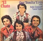 El Chato – Que Bonita Eres Avec Solo Cantaré, Loco Loco LP Plak (Flamenco)