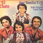 El Chato – Que Bonita Eres Avec Solo Cantaré, Loco Loco LP Plak (Flamenco)