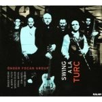 Önder Focan Group – Swing A La Turc CD