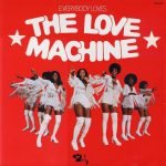 The Love Machine – Everybody Loves The Love Machine LP Plak