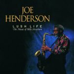 Joe Henderson – Lush Life (The Music Of Billy Strayhorn) CD
