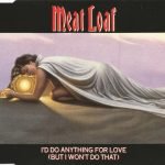 Meat Loaf – I'd Do Anything For Love (But I Won't Do That) CD Single