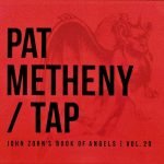 Pat Metheny – Tap - John Zorn's Book Of Angels | Vol. 20 CD