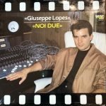 Giuseppe Lopes – Noi Due 12'' Maxi Single Plak