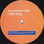 The Problem Kids – Miles Away 12'' Maxi Single Plak (House) - Görsel 3