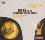 Sun Ra And His Intergalactic Research Arkestra – It's After The End Of The World (Live At The Donaueschingen And Berlin Festivals) CD