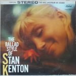 Stan Kenton – The Ballad Style Of Stan Kenton LP Plak