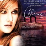 Celine Dion – My Heart Will Go On (Love Theme From 'Titanic') (Dance Mixes) CD Single