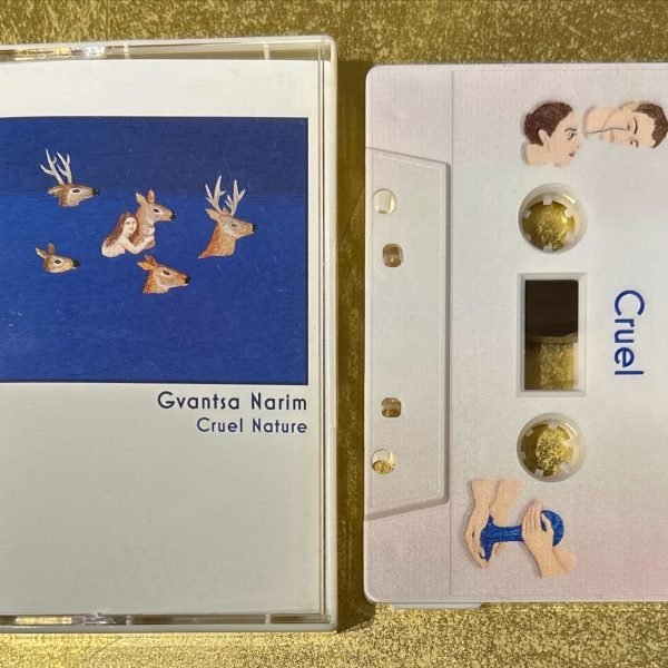 Gvantsa Narim – Cruel Nature Kaset (Ambient)